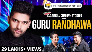 Guru Randhawa opens his Heart  - Early Life, Singing, Money & Fame |  Darr Ke Aage Jeet Hai | TRSH