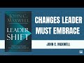 leadershift the 11 essential changes every leader must embrace success leadership money