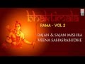 Bhaktimala Rama | Vol 2 | Audio Jukebox | Vocal | Devotional | Rajan & Sajan Mishra | Music Today