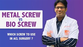 ACL Surgery में कोनसा Screw लगवाएं? Difference in Metal , Bio, and Peek Screw by Dr. Jitesh Jain.