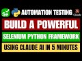 Build a Powerful Selenium Python Framework with AI in 5 Minutes!