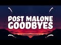 Post Malone - Goodbyes (Lyrics) ft. Young Thug