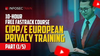 Get the BEST European Privacy Training with FREE CIPP Course