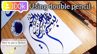 How to Use a Qalam | Bismillah Calligraphy Using a Double Pencil | Easy Method | @kashia-naz-art