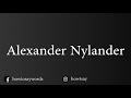 How To Pronounce Alexander Nylander