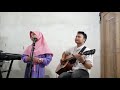 Allah Allah aghisna ya rasulallah ( cover by Firyal Lubna Sakhi Feat Wahyu )