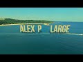 ALEX P - LARGE / ЛАРШ (Official Video)