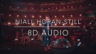 Niall Horan - Still 8d Audio