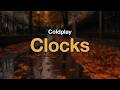 Coldplay - Clocks (Lyrics)