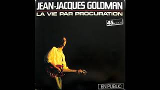 Jean Jacques Goldman - La vie par procuration (maxi)