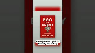Ego Is The Enemy Summary and Review| Ego Is The Enemy by Ryan Holiday Explained | HowToDefeatYourEgo