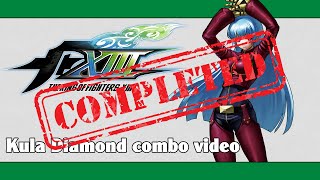 KoF XIII: Kula Diamond combo video (FINAL VERSION)