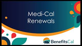 BenefitsCal: How to submit a Medi-Cal renewal.