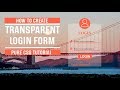 Transparent Login Form | CSS Tutorial