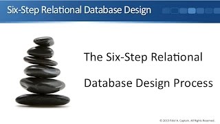The Six-Step Relational Database Desing Process - Sekstrin