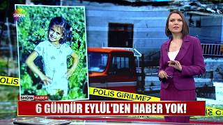 6 gündür Eylül'den haber yok!