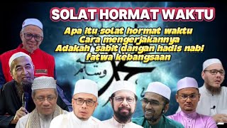 HUKUM SOLAT HORMAT WAKTU. Adakah ia diamalkan di zaman NABI.Majlis Fatwa kebangsaan.#hadis #sunnah