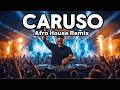 Caruso - Afro House Remix 2026 | Black Coffee Style (Deep Emotional Groove)