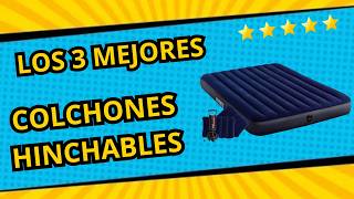 🌟 Los 3 MEJORES Colchones Inflables Para Dormir [Calidad-Precio] 2024 Colchones Hinchables Camping