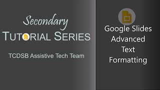 Google Slides - Advanced Text Formatting