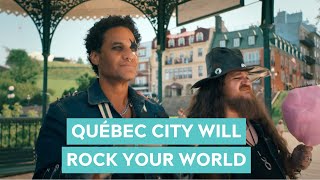 Québec City: It’ll rock your world