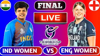 🔴Live: India U19 vs England U19 Women T20 World Cup FINAL | Womens U19 T20 World Cup 2023 Live