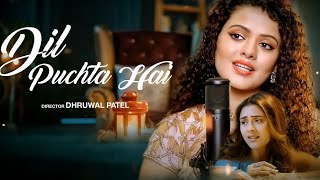 Dil Puchta Hai - Rohan Mehra & Hiba Nawab | Palak Muchhal, Sanjeev Darshan | Zee Music