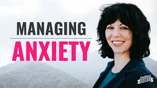 Managing Anxiety: Navigating the Space Between Calm and Panic