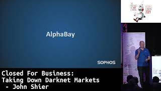 Closed For Business: Taking Down Darknet Markets - John Shier