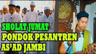 SHOLAT JUMAT PONDOK PESANTREN AS'AD JAMBI