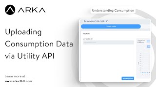 Arka360: Uploading Consumption Data via Utility API