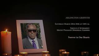 In Loving Memory of Arlington Griffith - Obituary