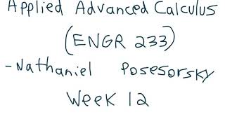 Change of Variables- Applied Advanced Calculus (ENGR 233)- by Nathaniel Posesorsky