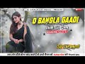O Bangla Gaadi Jhumke Kanghana | Old Hindi Dj Song | Humming Bass Dj | Dj Chiranjeet Remix