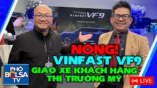 LIVE: VinFast VF9 bắt đầu giao xe khách hàng thị trường Mỹ