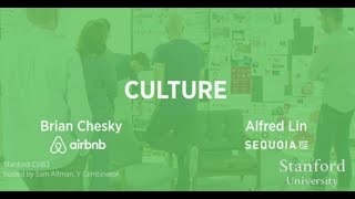 Lecture 10 - Culture (Brian Chesky, Alfred Lin)