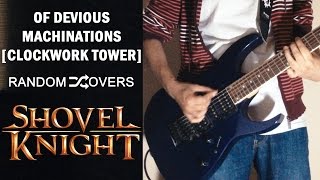 Shovel Knight - Of Devious Machinations | Clockwork Tower (Cover)