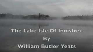 "The Lake Isle Of Innisfree"-WB Yeats-Irish Poetry-Inspired Poem-Ireland Best Poems-Classic Poetry