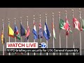 LIVE | NYPD on security preparations for UN General Assembly