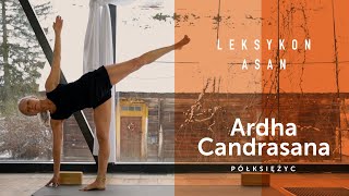 010  ARDHAbCANDRASANA / Półksiężyc - odkryj LEKSYKON ASAN VIDEO Joga Foksal