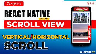 🔥Scroll View Vertical and Horizontal in React Native Hindi 2024 🚀