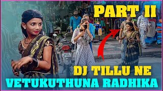 DJ Tillu Ne Vetukuthuna Radhika | Part-2  | Pareshan Boys1