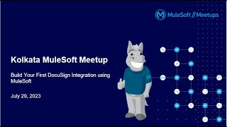 Build The First DocuSign Integration in MuleSoft | Kolkata MuleSoft Meetup #9