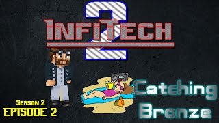 [FTB] InfiTech 2 - S2E2 - Catching Bronze