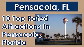 10 Top Rated Attractions in Pensacola, Florida 2022