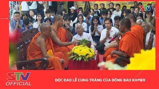 STV - Độc đáo Lễ cúng trăng của đồng bào Khmer