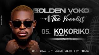 Golden Voko ft ageno - Kokoriko