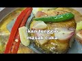 Ikan Tenggiri Masak Cuka