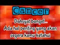 💎 Cancer 🌹 Dahsyat banget...Ada hal penting yang akan segera kamu ketahui 😱