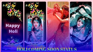 coming soon Holi status video| happy Holi status video|Holi status | #shortvideo 🌍#holishort#holi